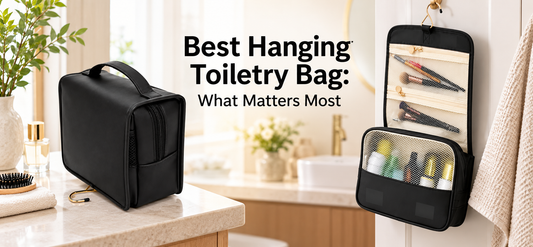 Best Hanging Toiletry Bag: What Matters Most