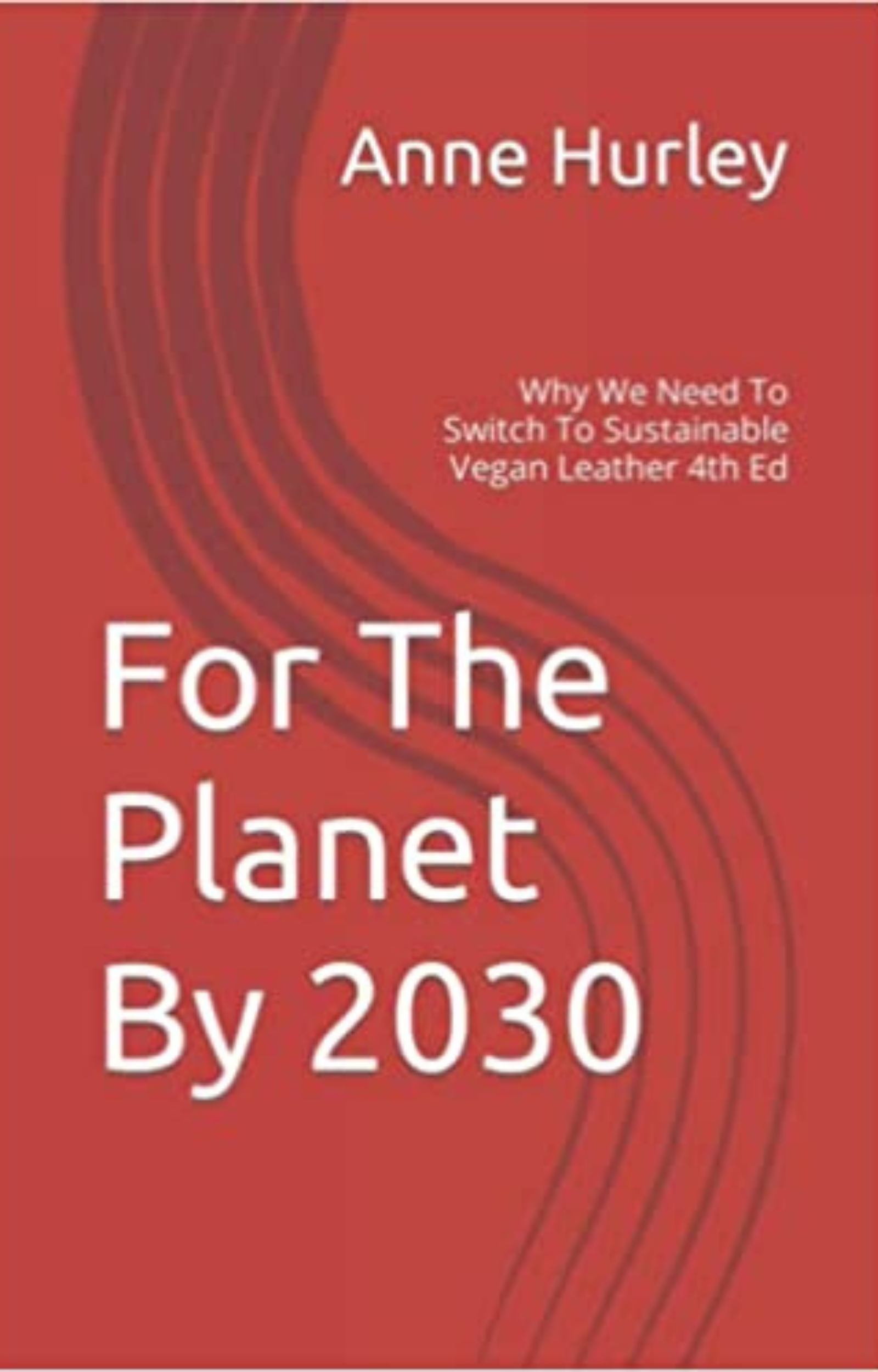 For The Planet By 2030 book by Anne Hurley
